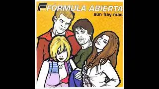F&oacute;rmula Abierta - Te Quiero M&aacute;s