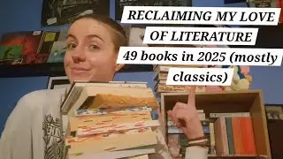 every book I read in 2025 (49 since June) (classics) (Joyce, Woolf, Austen, Forster) ramble🫶