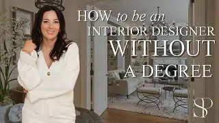 You Don&rsquo;t Need a Degree to Become a Luxury Interior Designer | Here&rsquo;s What You Need Instead&hellip;