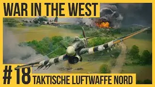 #18 Taktische Luftwaffe | Das ultimative Rundenstrategie-Spiel für die Westfront