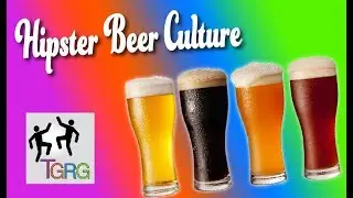 Whats the deal with hipster beer culture?