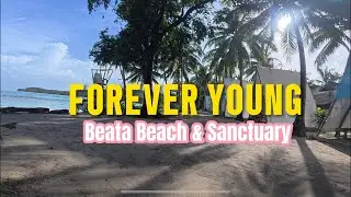 Beata Beach & Sanctuary 🌊 | Forever Young Vibes | Peaceful Coastal Escape