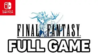 Final Fantasy I-VI Pixel Remaster FULL Walkthrough Gameplay (Nintendo Switch)
