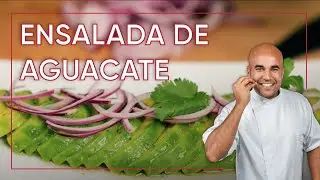 Cómo Preparar una Ensalada de Aguacate (estilo restaurante) 🥑 | Chef Piñeiro