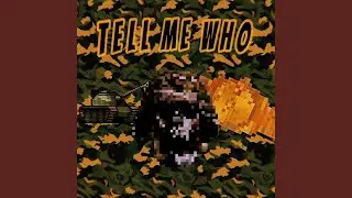 Tell Me Who
