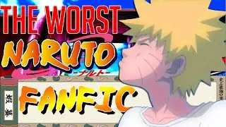 The Worst Naruto Fanfic I Have Ever Read  Naruto Fanfic Read