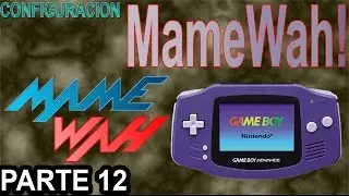 Configuraci&oacute;n Mamewah parte 12 game boy advance