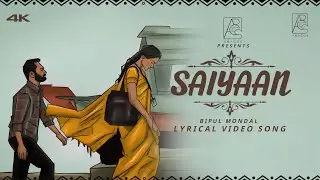 Saiyaan |(সাইয়া )| Bipul Mondal | New Bangla Song 2026 | Official Lyric Video