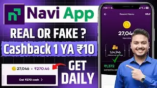 Navi App Review | How to Earn Money from Navi App | Navi App Cashback Offer | Navi App Real or Fake