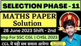 SSC Selection Post Phase-11 Maths Paper Solution 2023 | 28 June Shift- 2nd #ssc #ssccgl #cgl
