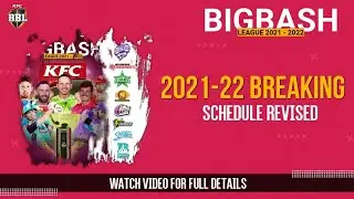 BREAKING - Big Bash League 2021-22 Schedule Revised | PRS vs SYS and BRH vs SYS and PRS vs SYT