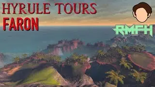 Hyrule Tours - Faron Region (Ft. @RMFHGaming)