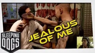 Jealous of Me - Sleeping Dogs with Unco Chin [Part 4]