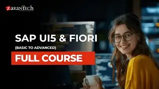 SAP UI5 & Fiori (Basic to Advanced) Full Course | ZaranTech