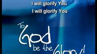 Glorify You: - Celebrate Recovery Band - Lyrics Video