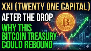 XXI (TWENTY ONE CAPITAL) After the Drop &mdash; Why This Bitcoin Treasury Could Rebound
