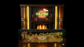 🎄 Christmas Dub Chronicles: The Ultimate Reggae Holiday Playlist 🎄