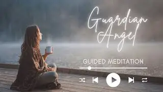 Guardian Angel Meditation