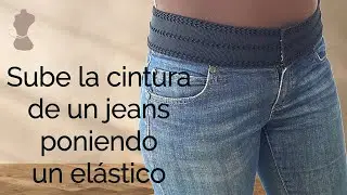 Sube la cintura de un jeans poniendo un elástico