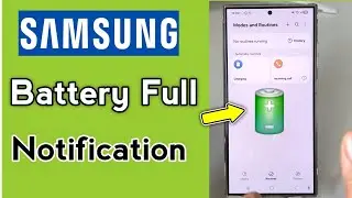 How to turn on battery full charge notification Samsung phone A56 & S25