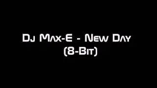 Minecraft Music #07 - Dj Max-E - New Day