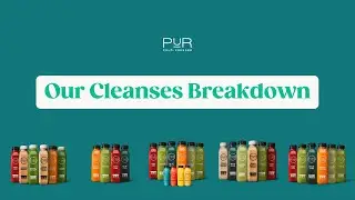 Pur Cold Pressed Juice - Cleanse Breakdown