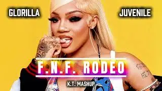 GloRilla & Juvenile - F.N.F. RODEO (VeryGood K.T. MASHUP)