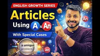Articles in English | Use of A & An Explained with Special Cases | English Growth Series🔥🔥