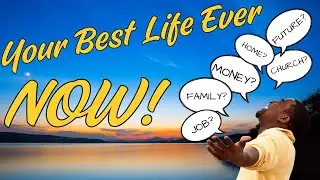 YOUR BEST LIFE EVER NOW - Financial Joy - Sunday February 1, 2026