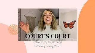 My Health Journey/ Fitness Journey 2021