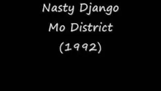 Nasty Django - Mo District (1993)