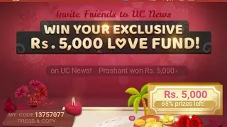 OMG!!!! HACKING UC NEWS APP 5000 RUPEES LOVE FUND FREE EARNING IN LAST 2 DAYSenter code 13757077