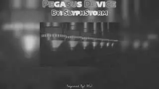 Pegasus Device (SlyphStorm, Slowed+Reverbed)