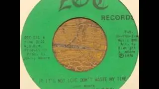 Dorothy Johnson - If It's Not Love Don't Waste My Time