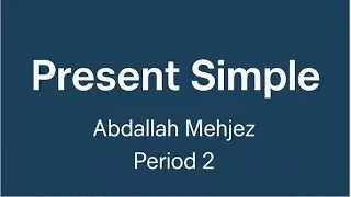 التوجيهي 2008: الوحدة الاولى: المضارع البسيط شكله وتركيبه Present Simple - الدرس الثاني
