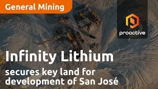 Infinity Lithium secures key land for development of San Jos&eacute;