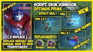 Script Skin Johnson Optimus Prime - Full Effect And Full Sound - Eshen Project - New Patch Now.