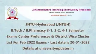 JNTUH B.Tech/B.Pharm 3-1,3-2,4-1 Sem Exams Center Preferences & District Wise Cluster List 2022