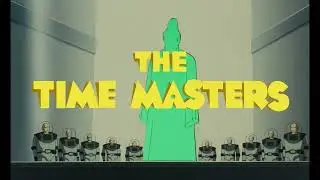 COMING SOON: 'THE TIME MASTERS' | GRAND RAPIDS FILM SOCIETY
