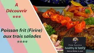 Poisson frit (Firire) aux trois salades
