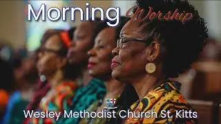 WESLEY METHODIST MORNING WORSHIP | 9:00 AM SUNDAY JANUARY 11, 2026