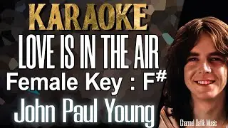 Love Is In The Air (Karaoke) John Paul Young Female Key F#