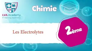 ✅ Chimie | Les Electrolytes - 2ème année