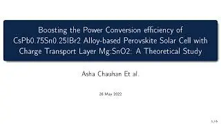 Titile- Boosting the Power Conversion efficiency of CsPb0 75Sn0 25IBr2Alloy based Perovskite Solar