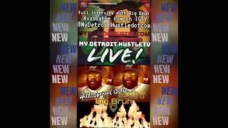 Promo for IGTV interview of Big Bruh on IG@ MyDetroitHustledotcom