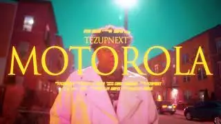 MOTOROLA - Tezupnext (Official Video)