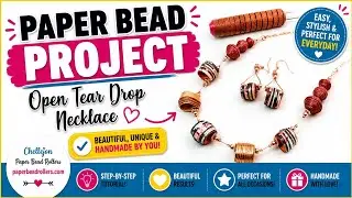 Double Pin Paper Bead Roller Open Tear Drop Bead Necklace Project