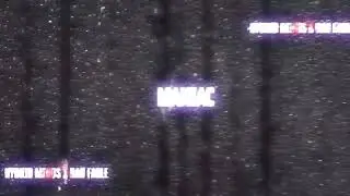 Hybrid minds x Dan fable - Maniac - R&E Visualiser