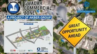 Gwadar Commercial Zone  | Investment Opportunity | Akber Group Engititan | Commercial Plots