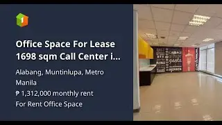 Office Space For Lease 1698 sqm Call Center in Alabang